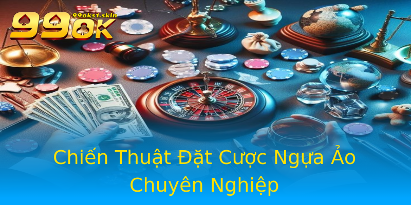 Chiến Thuật Đặt Cược Ngựa Ảo Chuyên Nghiệp Chiến Thuật Đặt Cược Ngựa Ảo Chuyên Nghiệp