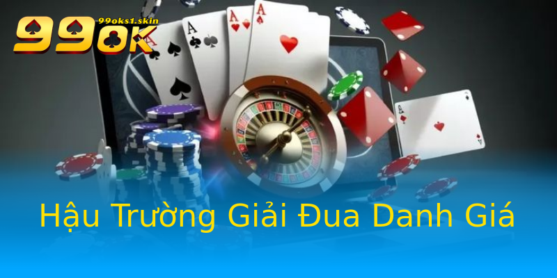 Hậu Trường Giải Đua Danh Giá Hậu Trường Giải Đua Danh Giá