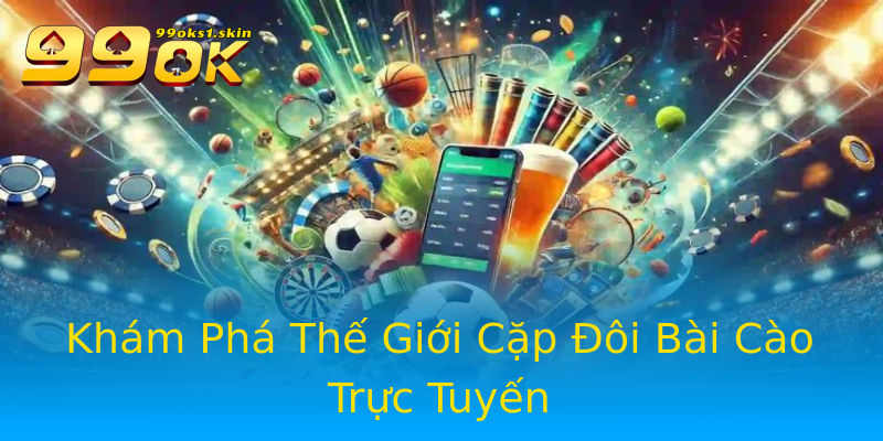 Khám Phá Thế Giới Cặp Đôi Bài Cào Trực Tuyến Khám Phá Thế Giới Cặp Đôi Bài Cào Trực Tuyến