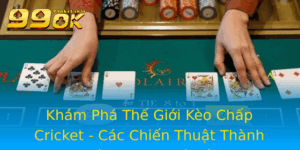 Kham Pha The Gioi Keo Chap Cricket Cac Chien Thuat Thanh Cong Trong Ca O