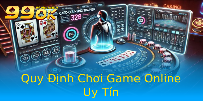 Quy Định Chơi Game Online Uy Tín Quy Định Chơi Game Online Uy Tín